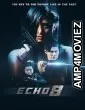 Echo 8 (2024) HQ Telugu Dubbed Movie