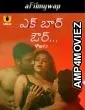 Ek Baar Aur (2024) Part 2 Ullu Telugu Hot Web Series