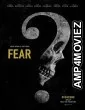 Fear (2023) HQ Telugu Dubbed Movie