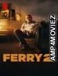 Ferry 2 (2024) HQ Tamil Dubbed Movie