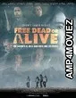 Free Dead or Alive (2022) HQ Tamil Dubbed Movie
