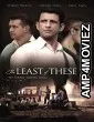 Graham Staines: Ek Ankahe Sachhai (The Least Of These) (2020) Hindi Full Movie