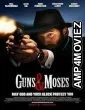 Guns And Moses (2024) HQ Hindi Dubbed Movie