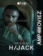 Hijack (2023) HQ Hindi Dubbed Season 1 EP01 Web Series