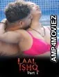 Laal Ishq (2026) S01 Part 1 Akkuott Hindi Hot Web Series