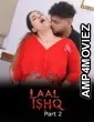 Laal Ishq (2026) S01 Part 2 Akkuott Hindi Hot Web Series