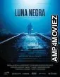 Luna Negra (2023) HQ Tamil Dubbed Movie