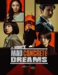 Mad Concrete Dreams (2026) Season 1 EP07 To EP12 Hindi Dubbed Web Series