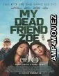 My Dead Friend Zoe (2024) HQ Hindi Dubbed Movie