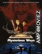 Mysterious Ways (2025) HQ Hindi Dubbed Movie