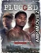 Plugged (2023) HQ Telugu Dubbed Movie