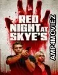 Red Night at Skyes (2025) HQ Bengali Dubbed Movie