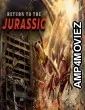 Return To The Jurassic (2025) ORG Hindi Dubbed Movie
