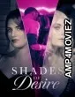 Shades of Desire (2023) ORG Hindi Dubbed Movie
