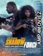 Shadow Force (2025) HQ Hindi Dubbed Movies