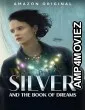Silver and the Book of Dreams (2023) HQ Telugu Dubbed Movie