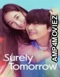 Surely Tomorrow (2025) Season 1 EP01 To EP02 Hindi Dubbed Web Series