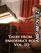 Tales from Pandoras Box 3 (2023) HQ Tamil Dubbed Movie