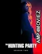 The Hunting Party (2026) Season 2 EP07 To EP13 Hindi Dubbed Web Series