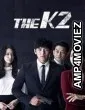 The K2 (2016) Season 1 Hindi Dubbed Series