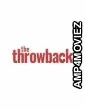 The Throwback (2024) HQ Tamil Dubbed Movie