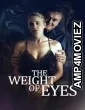 The Weight of Eyes (2026) HQ Hindi Dubbed Movie