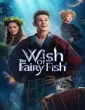The Wish OF The Fairy Fish (2023) ORG Hindi Dubbed Movie