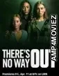 Theres No Way Out (2025) Hindi Dubbed And Subtitles