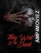 They Wait in the Dark (2022) HQ Hindi Dubbed Movie