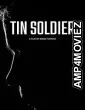 Tin Soldier (2025) Hindi Dubbed And Subtitles