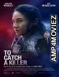 To Catch a Killer (2023) HQ Telugu Dubbed Movie