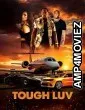 Tough Luv (2023) HQ Telugu Dubbed Movie