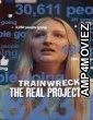 Trainwreck The Real Project X (2025) ORG Hindi Dubbed Movie