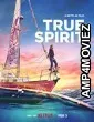 True Spirit (2023) HQ Bengali Dubbed Movie