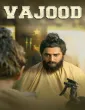 Vajood (2023) Punjabi Movie
