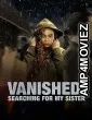 Vanished: Searching for My Sister (2022) HQ Tamil Dubbed Movie