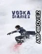Vodka Diaries (2018) Hindi Movie