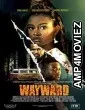 Wayward (2022) HQ Bengali Dubbed Movie