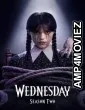 Wednesday (2025) Season 2 EP01 To EP04 Hindi Dubbed Web Series