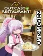Welcome To The Outcasts Restaurant (2025) Season 1 Hindi Dubbed Web Serie