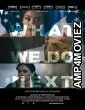 What We Do Next (2022) HQ Telugu Dubbed Movie