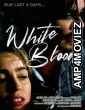 White Blood (2023) HQ Bengali Dubbed Movie