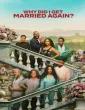 Why Did I Get Married Again (2026) ORG Hindi Dubbed Movie
