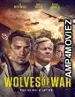 Wolves of War (2022) HQ Telugu Dubbed Movie