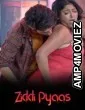 Ziddi Pyaas (2026) S01 Part 1 WaahPlay Hindi Hot Web Series